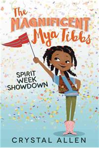 Magnificent Mya Tibbs: Spirit Week Showdown