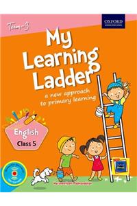 My Learning Ladder English Class 5 Term 3: A New Approach to Primary Learning