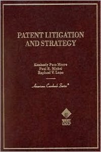 Patent Litigation and Strategy (American Casebook Series)