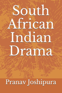 South African Indian Drama