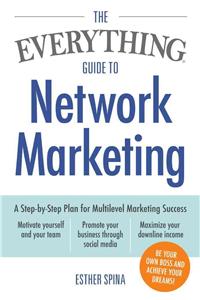 Everything Guide to Network Marketing
