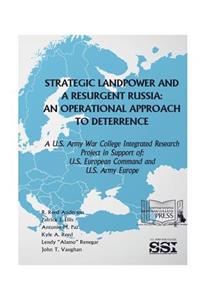 Strategic Landpower Strategic Landpower and a Resurgent Russia