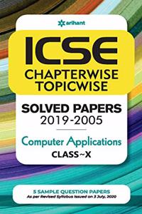 ICSE Chapterwise Topicwise Solved Papers Computer Application Class 10 for 2021 Exam