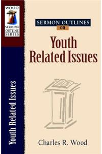 Sermon Outlines on Youth Related Issues