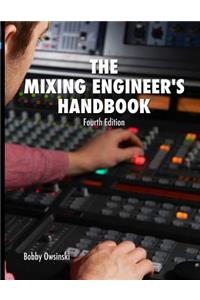 The Mixing Engineer's Handbook 4th Edition