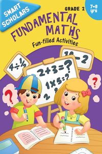 Smart Scholars Grade 2 Fundamental Maths