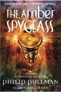 His Dark Materials: The Amber Spyglass (Book 3)