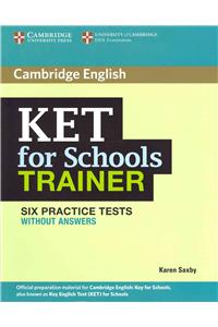 Ket for Schools Trainer Six Practice Tests Without Answers
