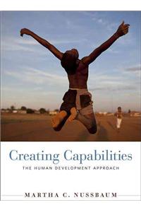 Creating Capabilities: The Human Development Approach