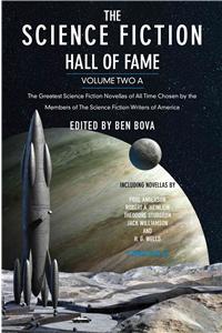 Science Fiction Hall of Fame, Volume Two A: The Greatest Science Fiction Novellas of All Time Chosen by the Members of the Science Fiction Writers of America