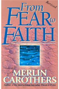 From Fear to Faith