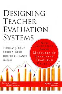 Designing Teacher Evaluation Systems: New Guidance from the Measures of Effective Teaching Project