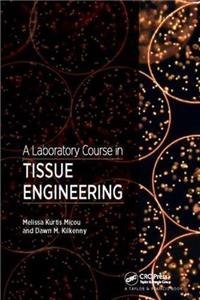 Laboratory Course in Tissue Engineering