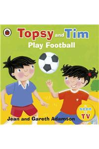 Topsy and Tim: Play Football