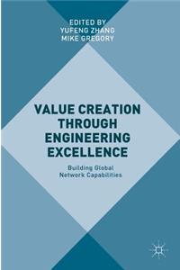 Value Creation Through Engineering Excellence