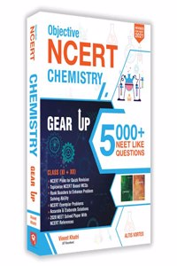 Objective NCERT Gear Up Chemistry for NEET