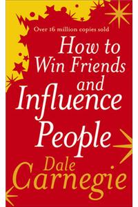 How to Win Friends and Influence People