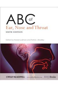 ABC of Ear, Nose and Throat