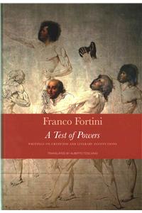 A Test of Powers: Writings on Criticism and Literary Institutions