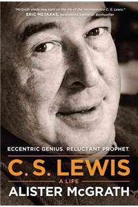 C. S. Lewis -- A Life