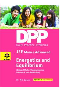 Daily Practice Problems - Energetics And Equilibrium (Chemistry Volume - 2)