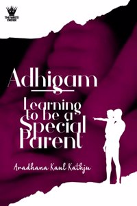 Adhigam : Learning to be a Special Parent
