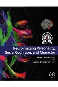 Neuroimaging Personality, Social Cognition, and Character