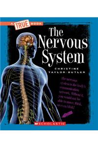 The Nervous System (a True Book: Health and the Human Body)
