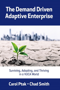 Demand Driven Adaptive Enterprise