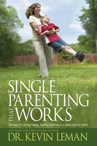 Single Parenting That Works