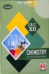 Guided Chemistry Practical Workbook ISC Class 12