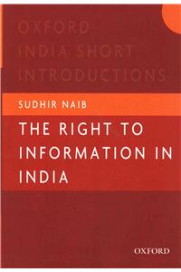 The Right to Information in India