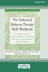 Dialectical Behavior Therapy Skills Workbook