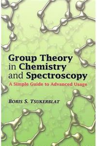 Group Theory in Chemistry and Spectroscopy