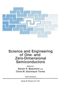 Science and Engineering of One- And Zero-Dimensional Semiconductors