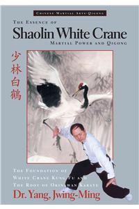 Essence of Shaolin White Crane