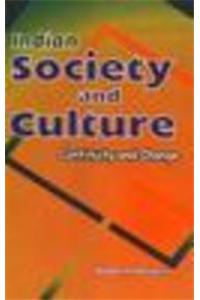 Indian Society and Culture: Continuity and Change
