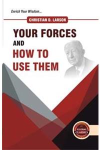 Your Forces and How to Use Them