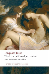 Liberation of Jerusalem: (Gerusalemme Liberata)