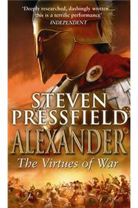 Alexander: The Virtues Of War