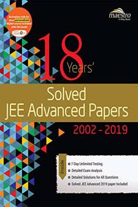 Wiley's 18 Years' Solved JEE Advanced Papers 2002 - 2019