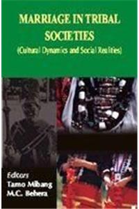 Marriage in Tribal Societies (Cultural Dynamics and Social Realities)