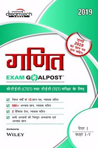 Mathematics Exam GoalPost, for CTET and TET Exams, Paper I, Class I - V, in Hindi, 2019