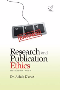 Research and Publication Ethics [Paperback] Dr. Ashok D'cruz
