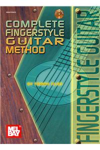 Mel Bay's Complete Fingerstyle Guitar Method [With CD]