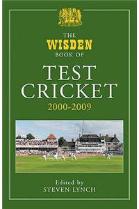 The Wisden Book of Test Cricket, 2000-2009