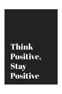 Think Positive, Stay Positive