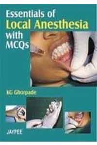 Essentials of Local Anesthesia with MCQs