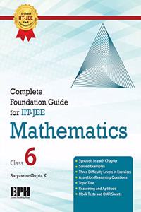 Complete Foundation Guide For Iit-Jee Mathematics Class-6 (2020 Examination)