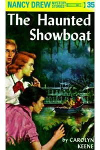 Nancy Drew 35: the Haunted Showboat